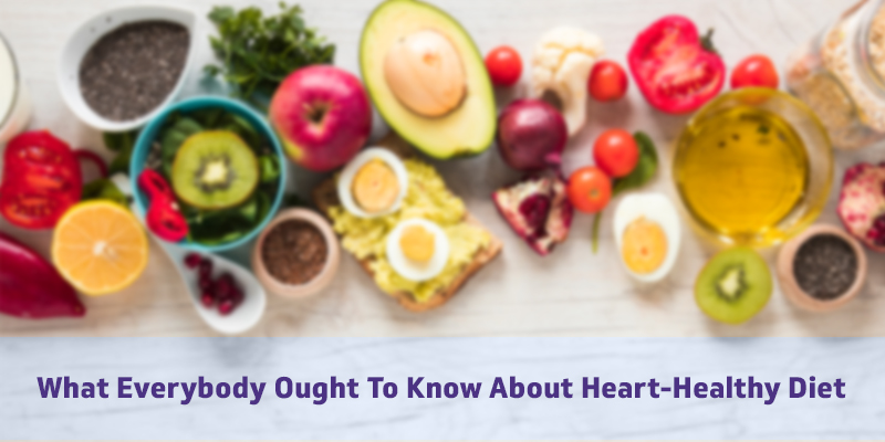 What Everybody Ought To Know About Heart Healthy Diet